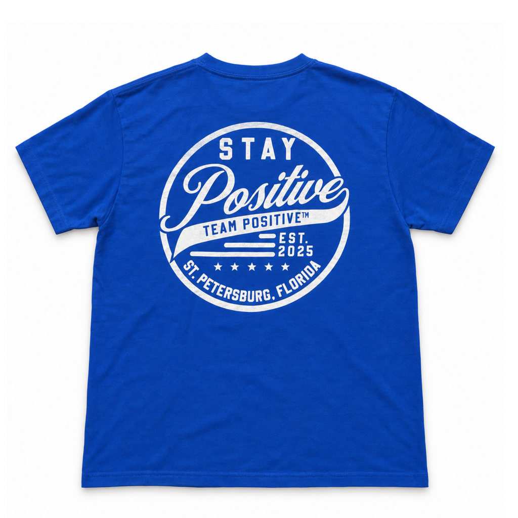 Stay Positive Tee